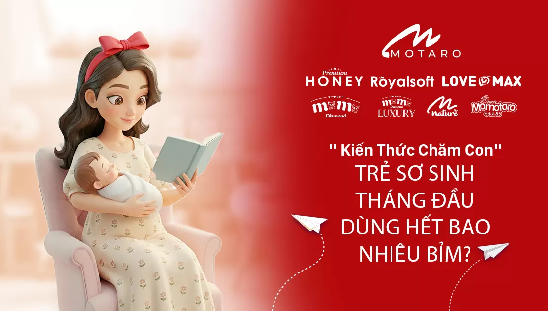 TRẺ SƠ SINH THÁNG ĐẦU DÙNG HẾT BAO NHIÊU BỈM?
