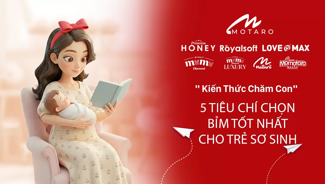 5 TIÊU CHÍ CHỌN BỈM TỐT NHẤT CHO TRẺ SƠ SINH