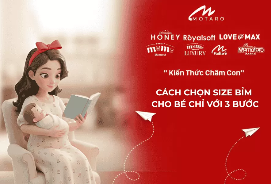 CÁCH CHỌN SIZE BỈM CHO BÉ CHỈ VỚI 3 BƯỚC