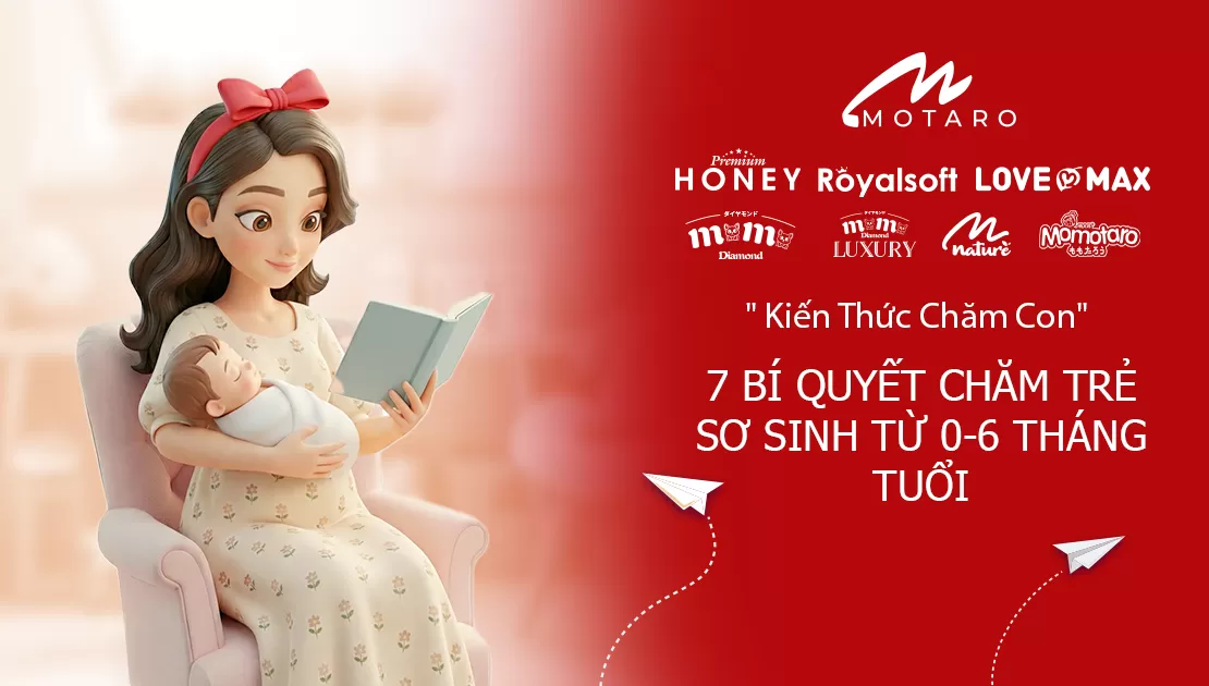 7 bí quyết chăm trẻ sơ sinh từ 0-6 tháng tuổi khỏe mạnh - ngoan ngoãn