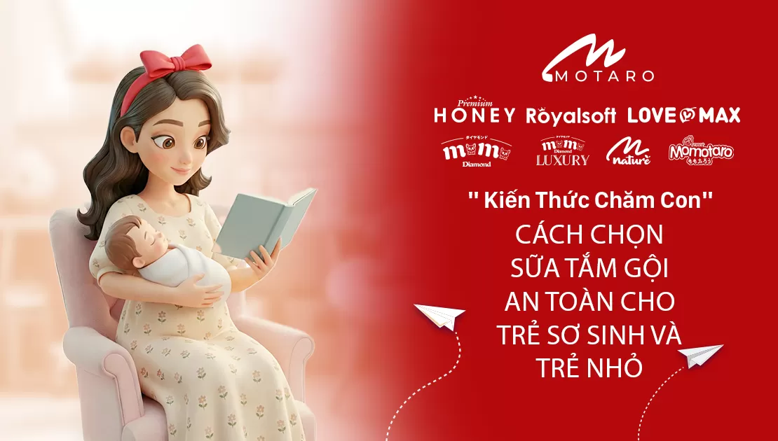 CÁCH CHỌN SỮA TẮM GỘI AN TOÀN CHO TRẺ SƠ SINH VÀ TRẺ NHỎ