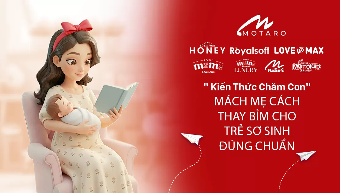 MÁCH MẸ CÁCH THAY BỈM CHO TRẺ SƠ SINH ĐÚNG CHUẨN