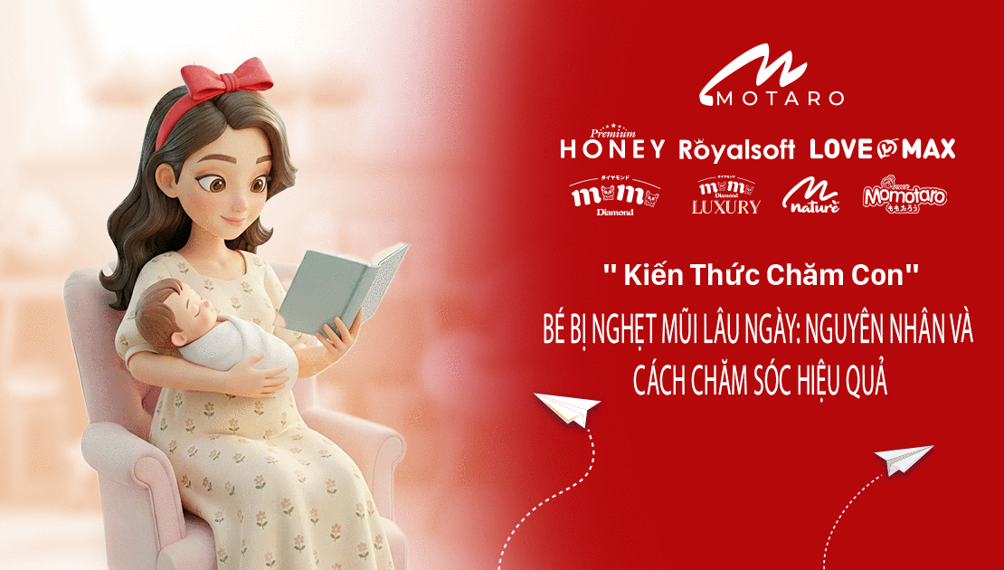 BÉ BỊ NGHẸT MŨI LÂU NGÀY: NGUYÊN NHÂN VÀ CÁCH CHĂM SÓC HIỆU QUẢ